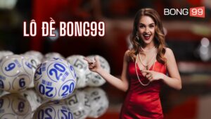 Lô đề bong99