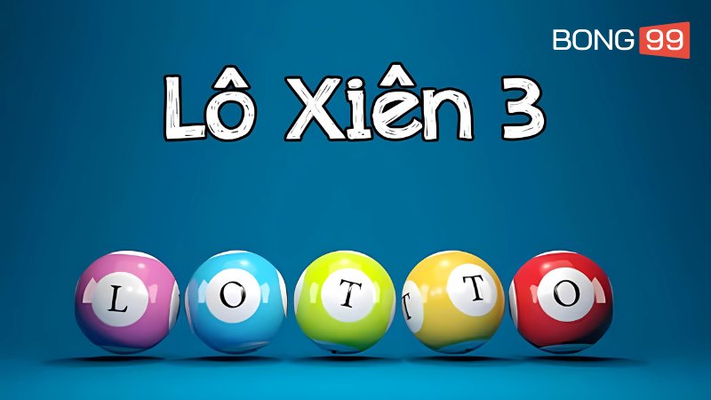 Lô xiên 2, 3, 4 với hệ số thưởng khác nhau