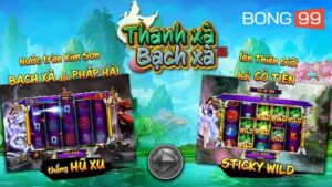 Thanh Xà Bạch Xà bong99